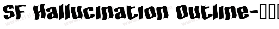 SF Hallucination Outline字体转换